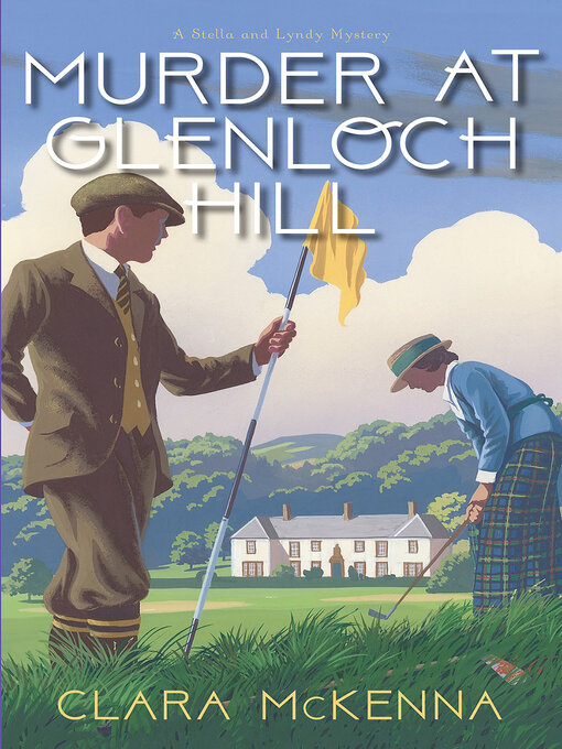 Title details for Murder at Glenloch Hill by Clara McKenna - Wait list